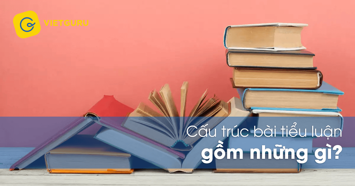 cau truc bai tieu luan