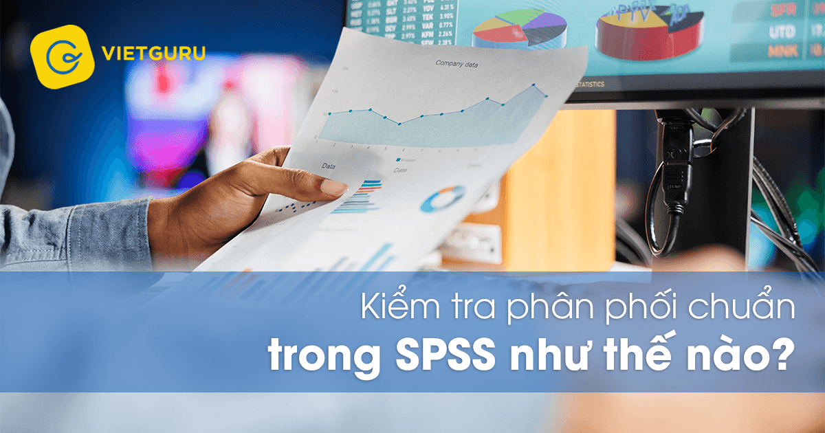 kiem tra phan phoi chuan trong spss