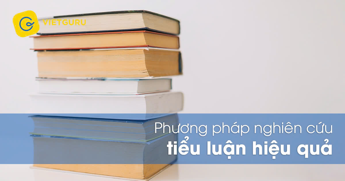 phuong phap nghien cuu tieu luan hieu qua