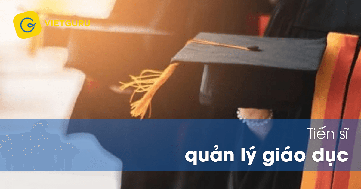 Tiến sĩ quản lý giáo dục