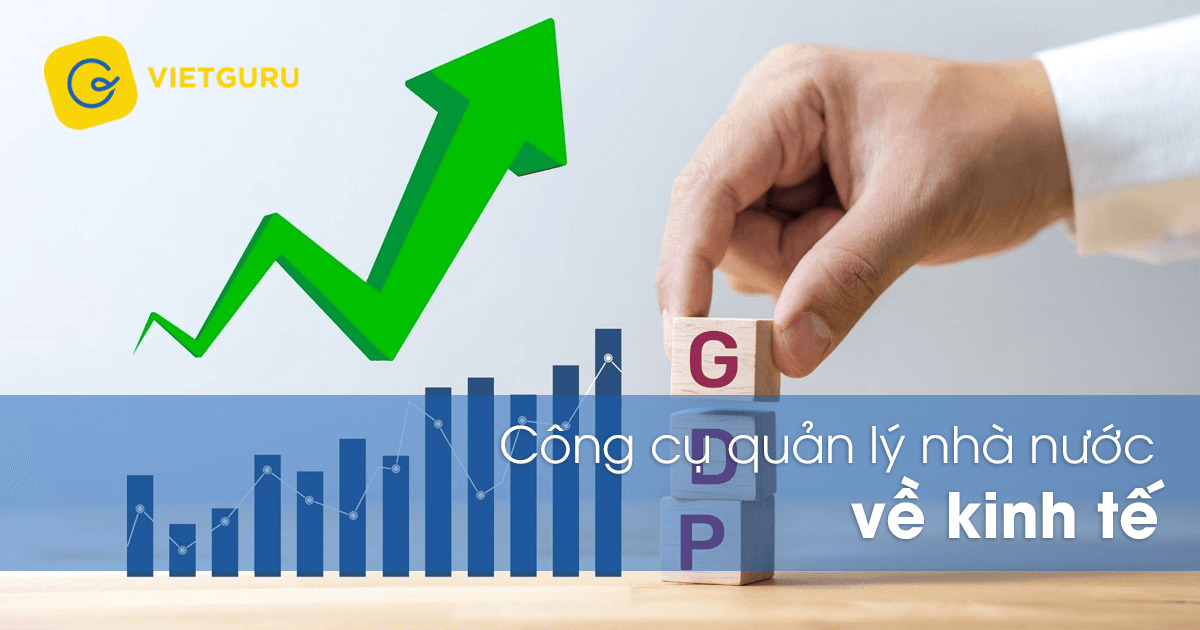 Công cụ quản lý nhà nước về kinh tế