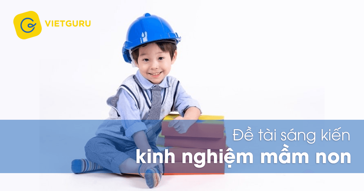 Đề tài sáng kiến kinh nghiệm mầm non