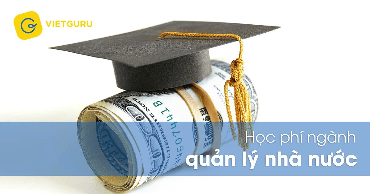 Học phí ngành quản lý nhà nước