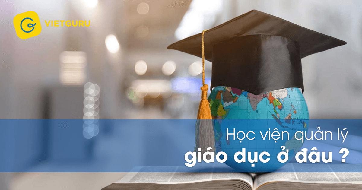 Học viện quản lý giáo dục ở đâu?