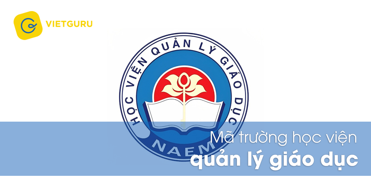 Mã trường học viện quản lý giáo dục
