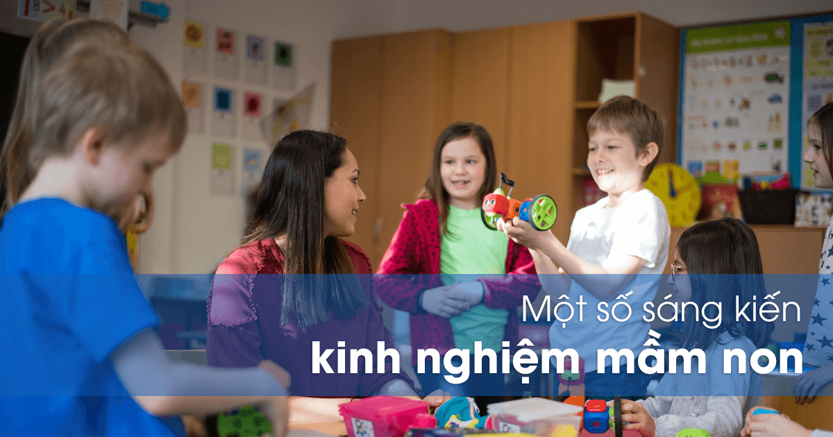 Một số sáng kiến kinh nghiệm mầm non