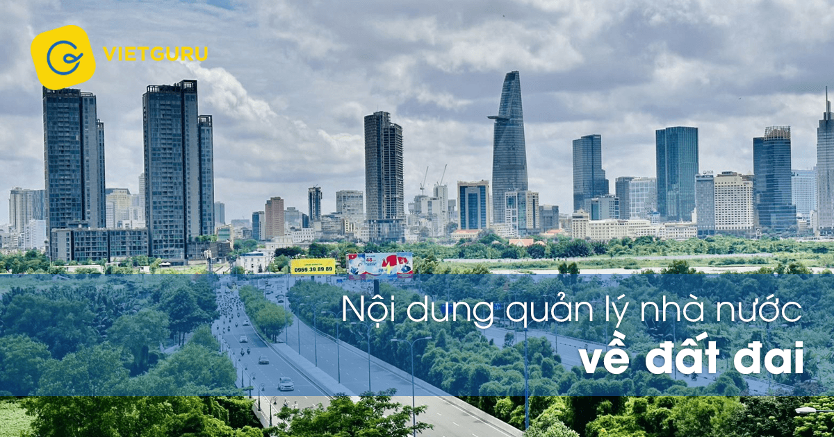 Nội dung quản lý nhà nước về đất đai