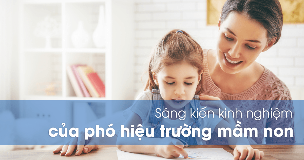 Sáng kiến kinh nghiệm của phó hiệu trường mầm non