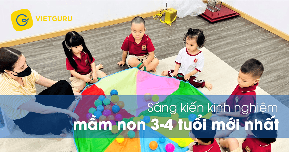 Sáng kiến kinh nghiệm mầm non 3-4 tuổi mới nhất