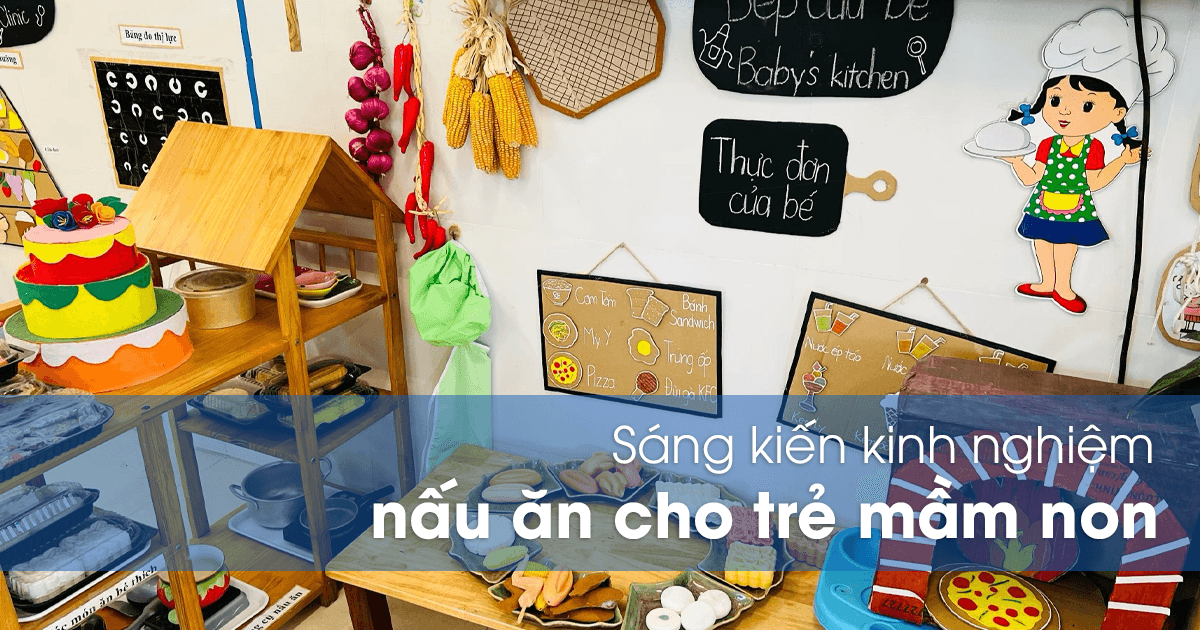 Sáng kiến kinh nghiệm nấu ăn cho trẻ mầm non