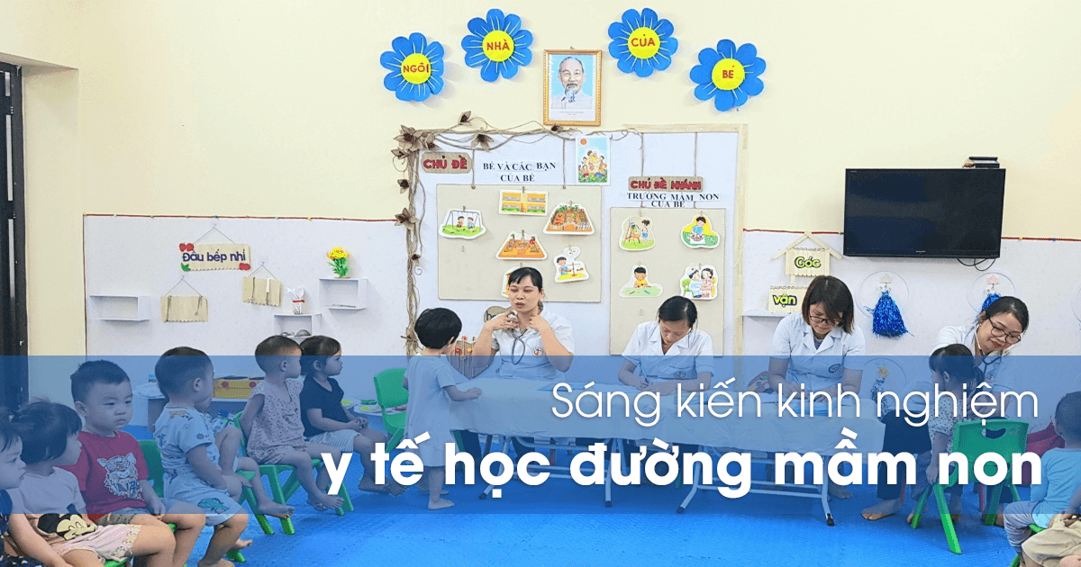 Sáng kiến kinh nghiệm y tế học đường mầm non