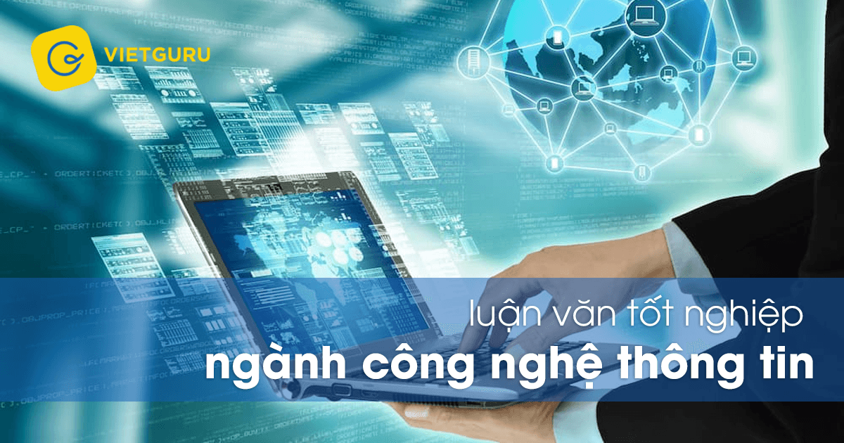 Luận văn tốt nghiệp ngành công nghệ thông tin