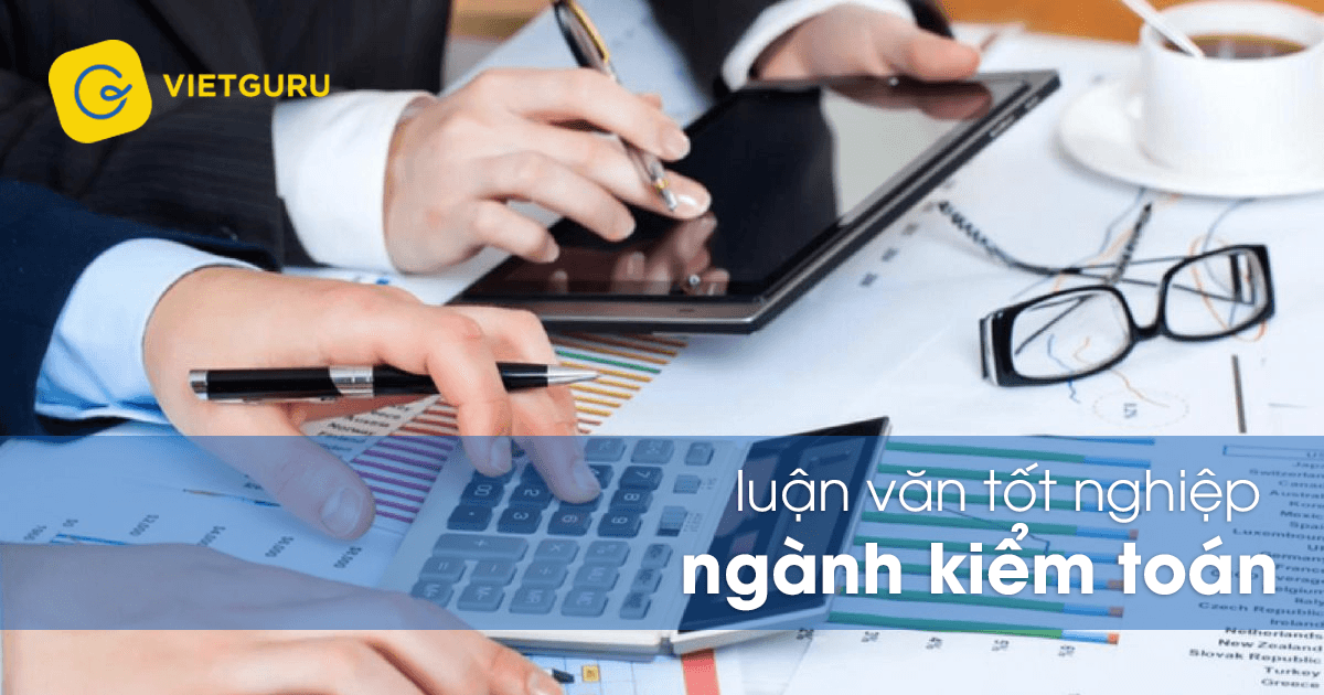 Luận văn tốt nghiệp ngành kiểm toán