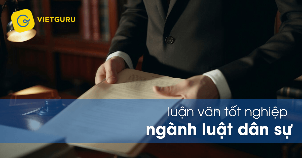 Luận văn tốt nghiệp ngành luật dân sự