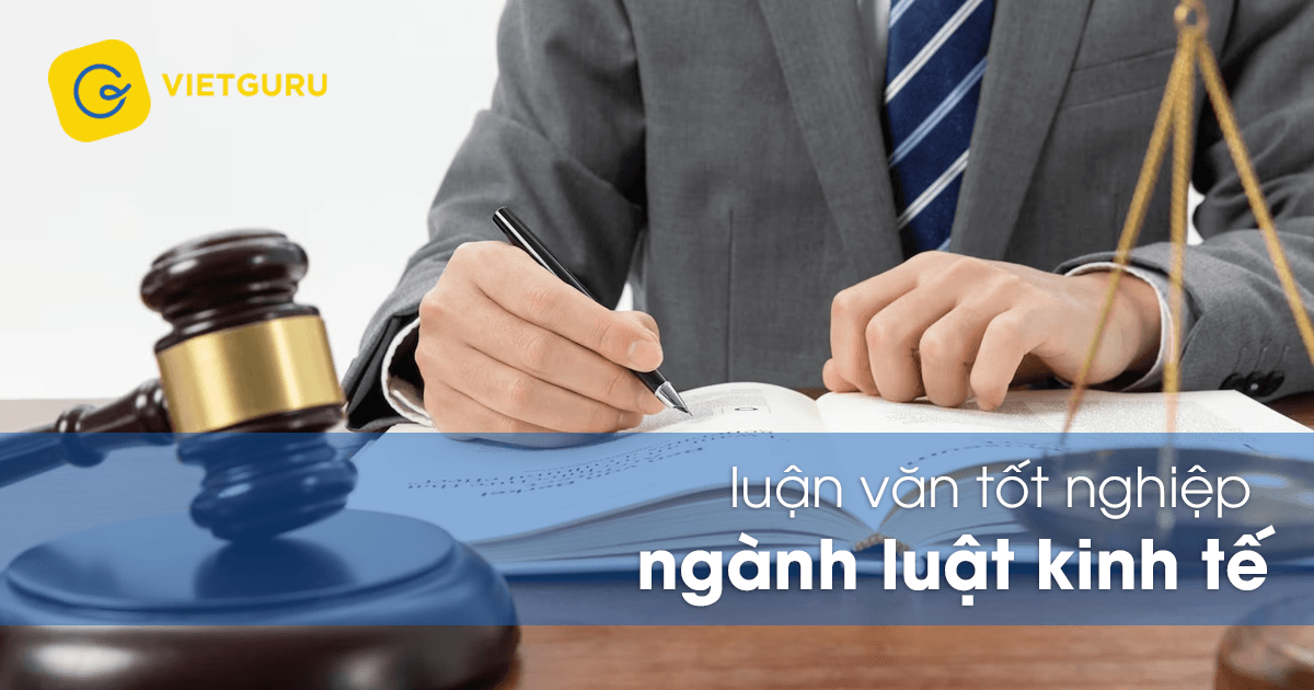 Luận văn tốt nghiệp ngành luật kinh tế