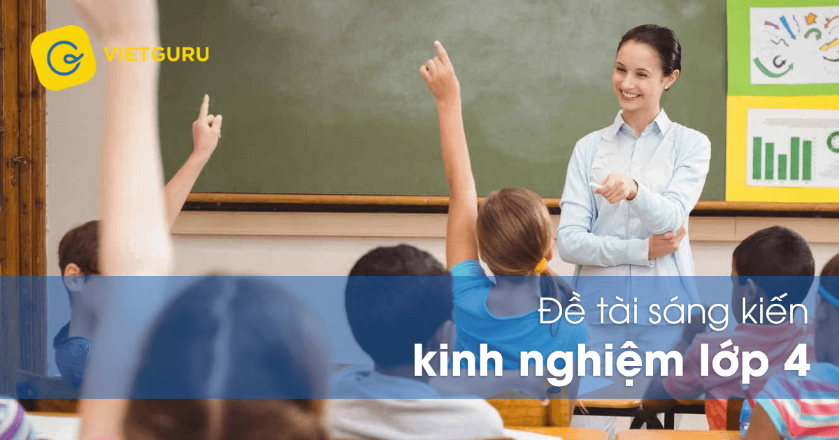 Đề tài sáng kiến kinh nghiệm lớp 4