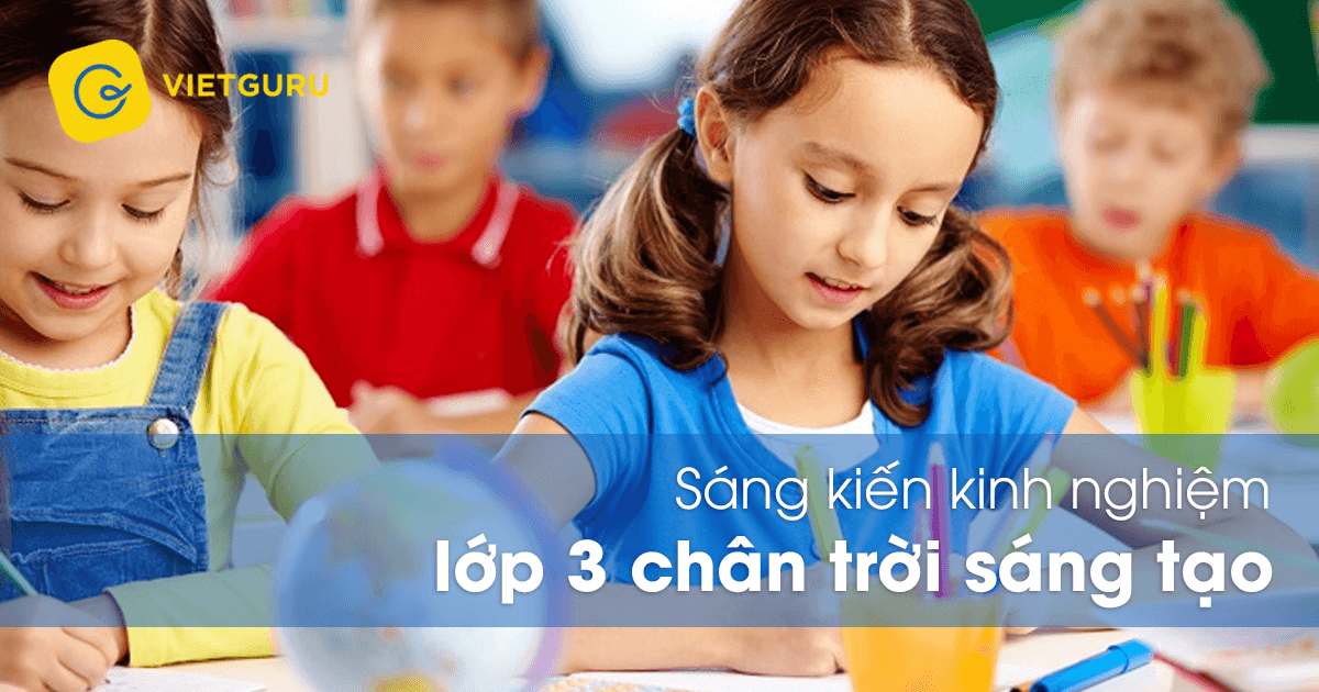 sang-kien-kinh-nghiem-lop-3-chan-troi-sang-tao