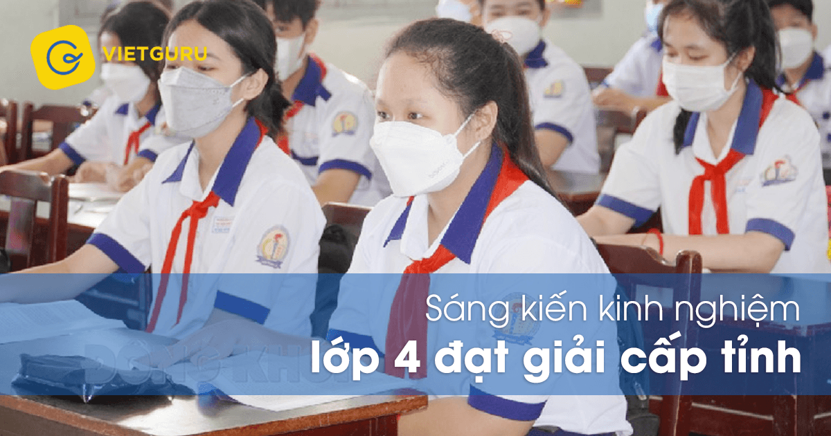 Sáng kiến kinh nghiệm lớp 4 đạt giải cấp tỉnh