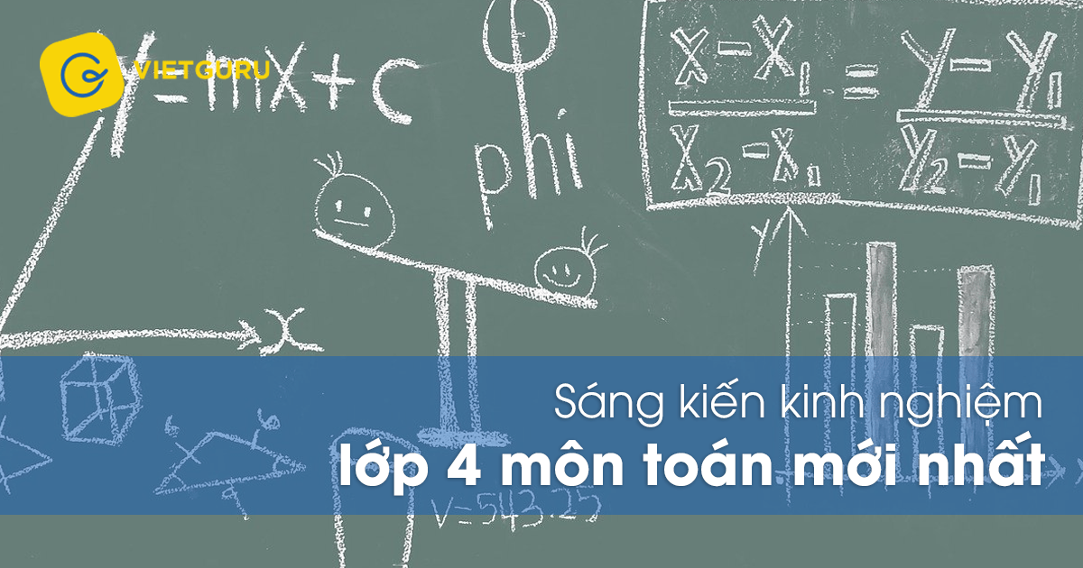 Sáng kiến kinh nghiệm lớp 4 môn toán mới nhất