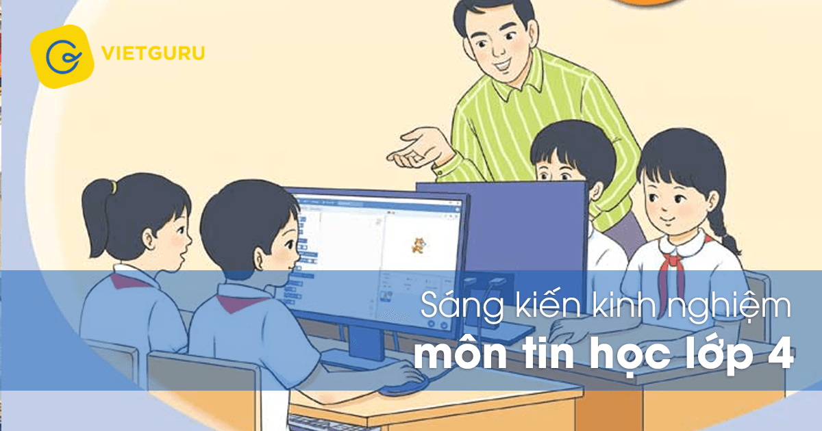 Sáng kiến kinh nghiệm môn tin học lớp 4