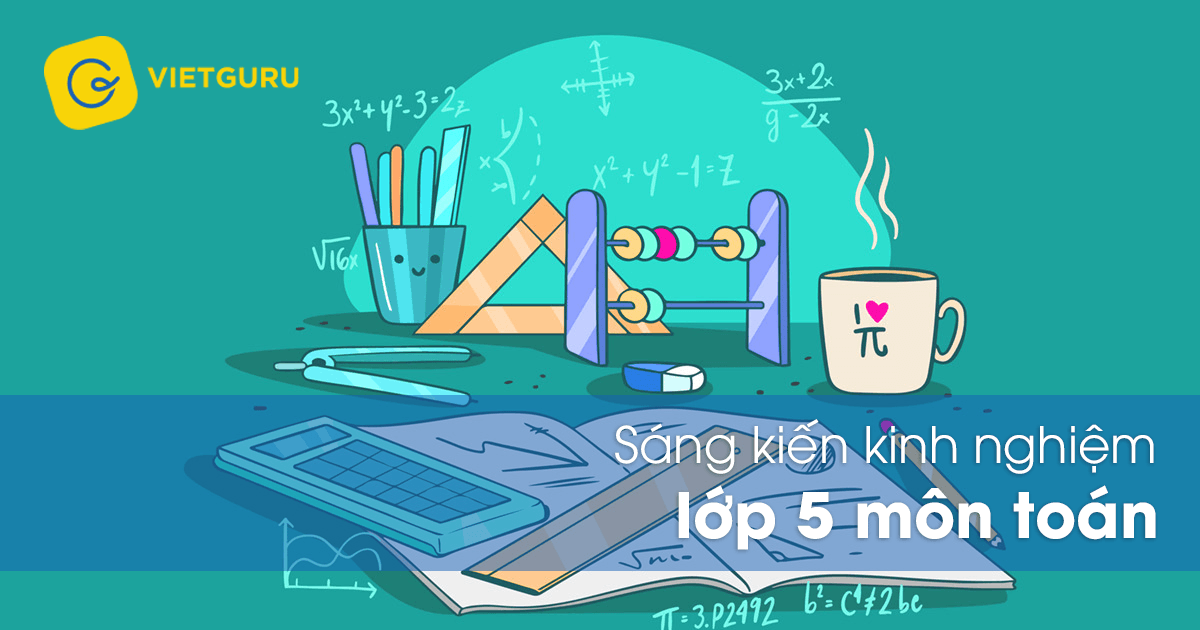 Sáng kiến kinh nghiệm lớp 5 môn Toán