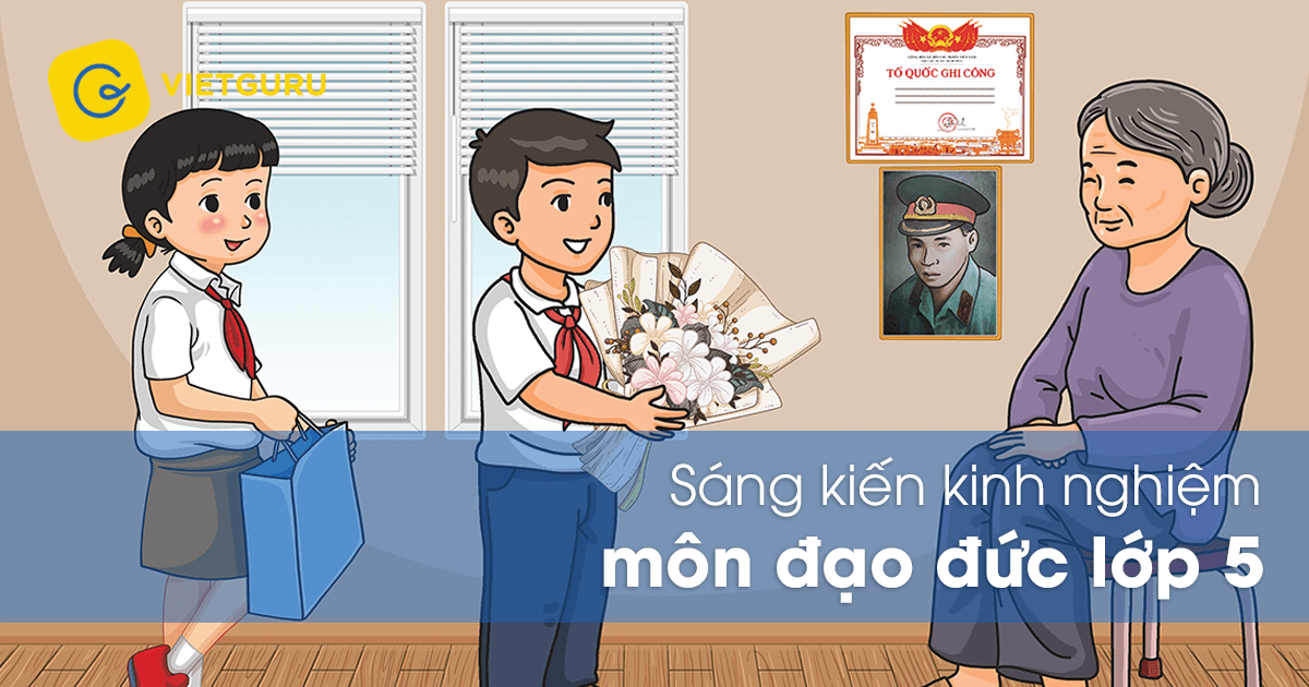 Sáng kiến kinh nghiệm môn đạo đức lớp 5