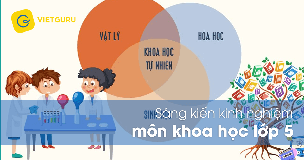 Sáng kiến kinh nghiệm môn khoa học lớp 5