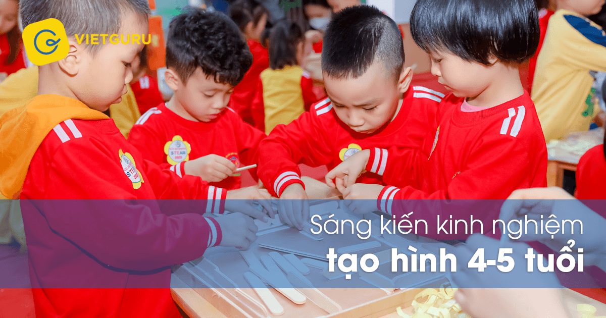 Sáng kiến kinh nghiệm tạo hình 4-5 tuổi