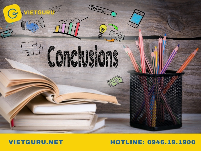Cách viết Opinion Essay trong IELTS Writing Task 2 đạt band cao Conclusion