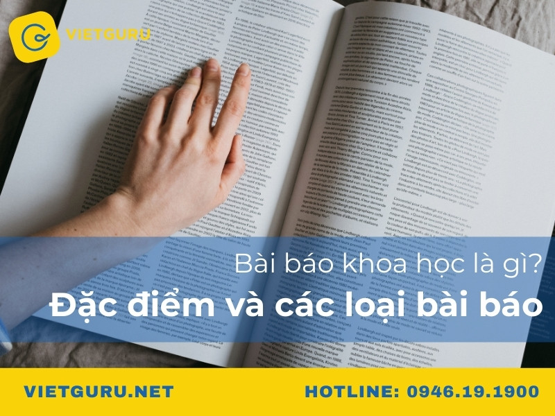 Bài báo khoa học là gì? Đặc điểm và các loại bài báo