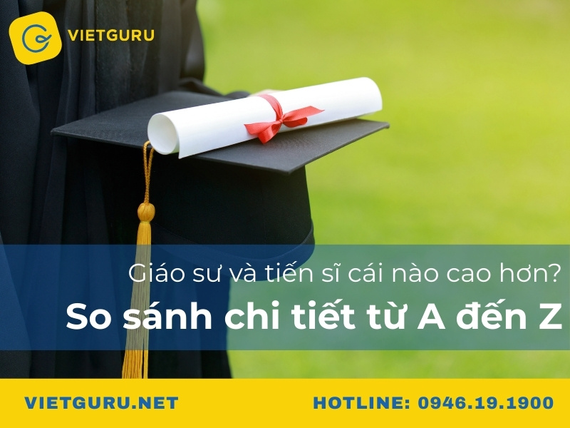 Giáo sư và tiến sĩ cái nào cao hơn? So sánh chi tiết từ A đến Z