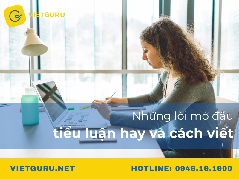 Những lời mở đầu tiểu luận hay và cách viết