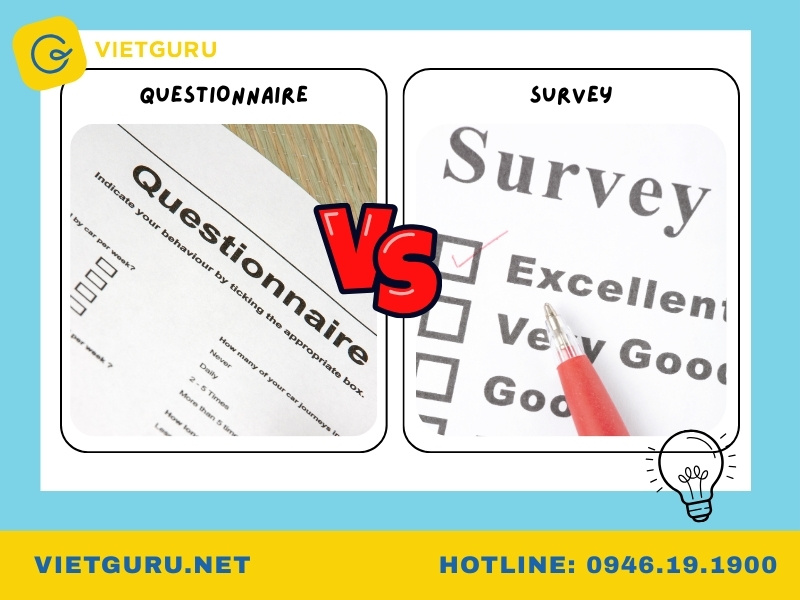 Questionnaire (bảng câu hỏi): Hướng dẫn tạo từ A-Z cho người mới bắt đầu Phân biệt giữa Questionnaire và Survey