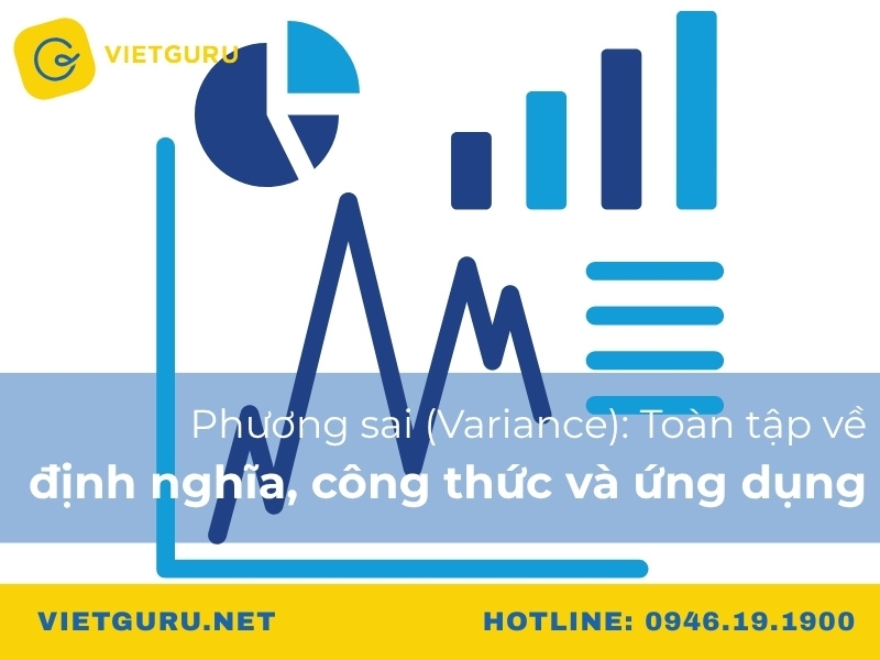 Phương sai (Variance): Toàn tập về định nghĩa, công thức và ứng dụng