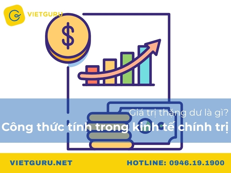 Giá trị thặng dư là gì? Công thức tính trong kinh tế chính trị