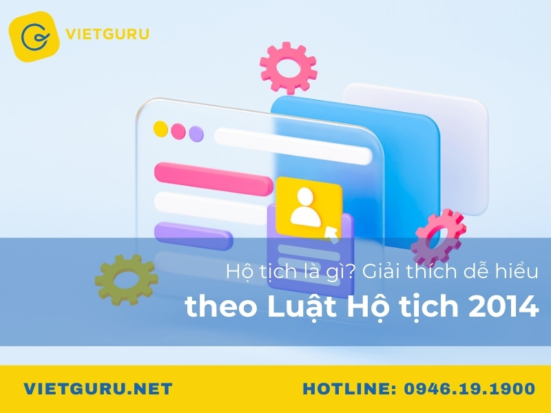 Hộ tịch là gì? Giải thích dễ hiểu theo Luật Hộ tịch 2014