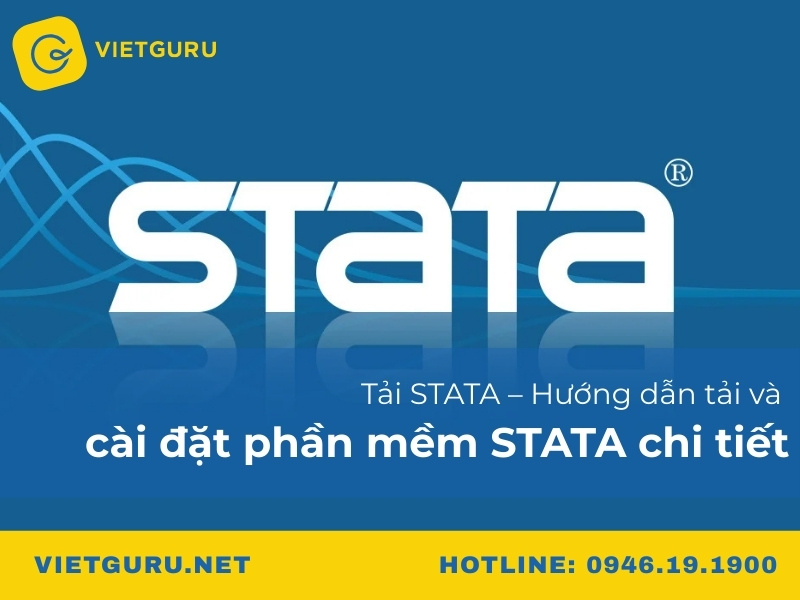 Tải STATA – hướng dẫn tải và cài đặt phần mềm STATA chi tiết