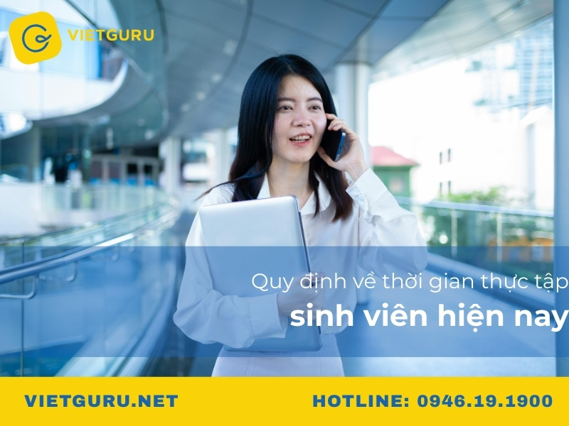 Quy định về thời gian thực tập sinh viên hiện nay