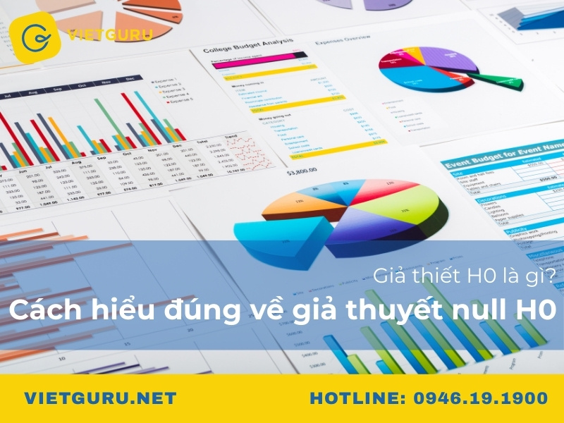 Giả thuyết H0 là gì? Cách hiểu đúng về giả thuyết null H0