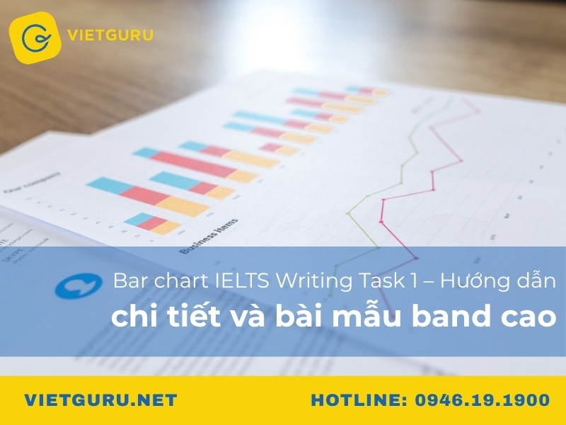 Bar chart IELTS Writing Task 1 – Hướng dẫn chi tiết và bài mẫu band cao