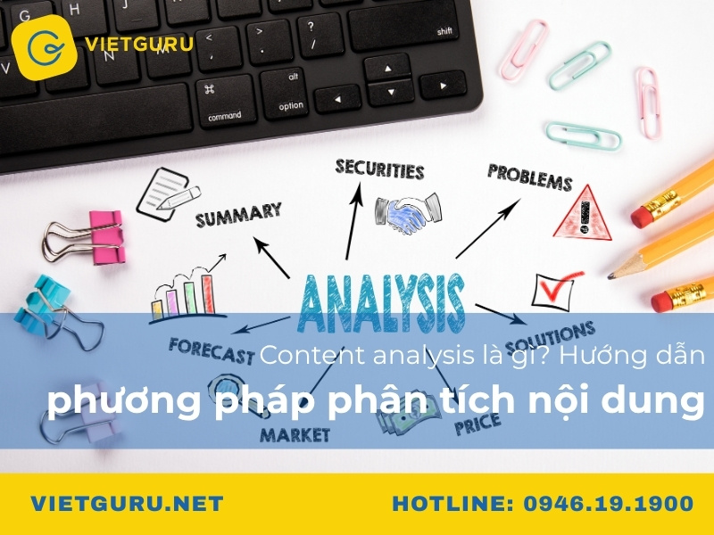Content analysis là gì? Hướng dẫn phương pháp phân tích nội dung