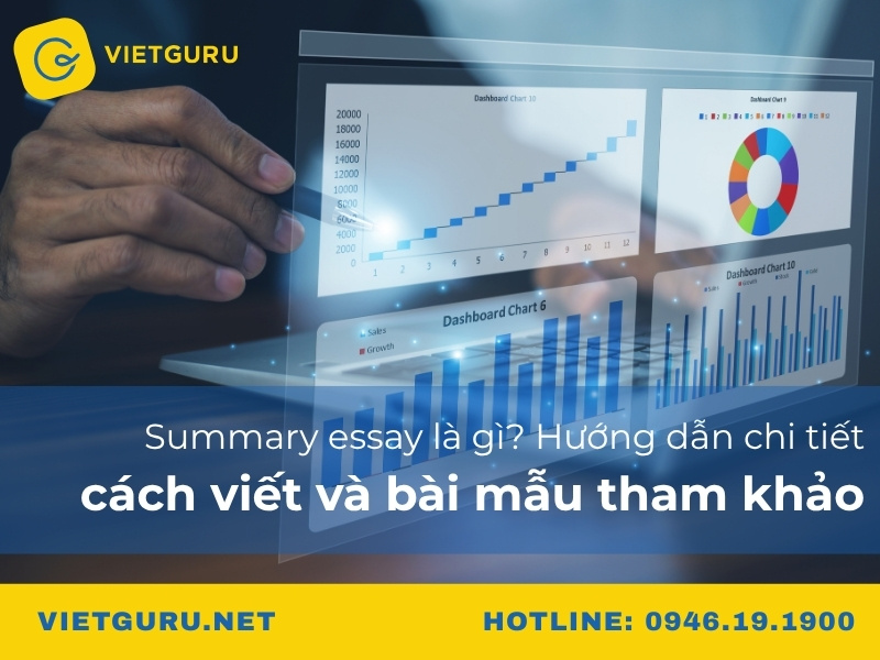 Summary essay là gì? Hướng dẫn chi tiết cách viết và bài mẫu tham khảo Summary essay là gì? Hướng dẫn chi tiết cách viết và bài mẫu tham khảo