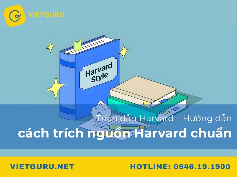 Trích dẫn Harvard – Hướng dẫn cách trích nguồn Harvard chuẩn