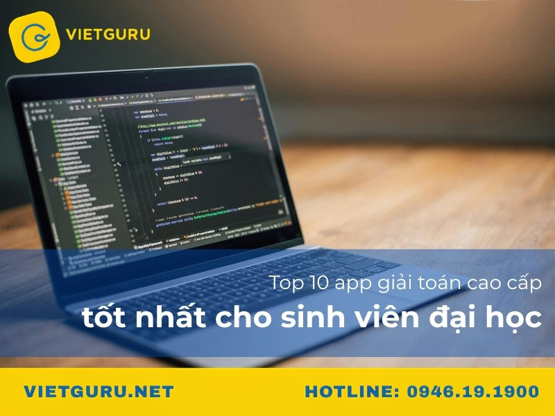 Top 10 app giải toán cao cấp tốt nhất cho sinh viên đại học Top 10 app giải toán cao cấp tốt nhất cho sinh viên đại học