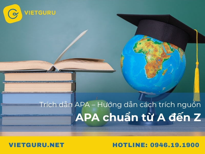 Trích dẫn APA – Hướng dẫn cách trích nguồn APA chuẩn từ A đến Z Trích dẫn APA – Hướng dẫn cách trích nguồn APA chuẩn từ A đến Z
