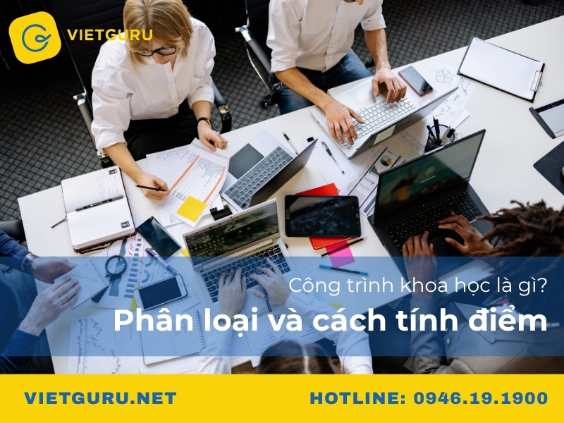 Công trình khoa học là gì? Phân loại và cách tính điểm