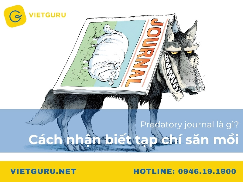 Predatory journal là gì? Cách nhận biết tạp chí săn mồi