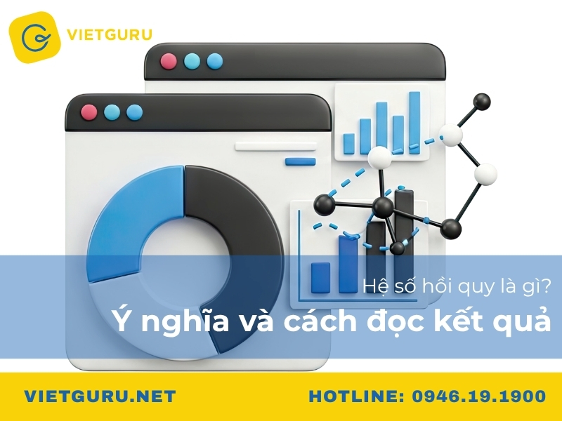 Hệ số hồi quy là gì? Ý nghĩa và cách đọc kết quả