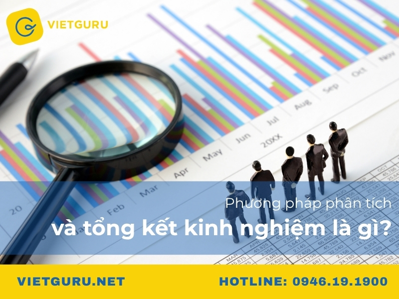 Phương pháp phân tích tổng kết kinh nghiệm là gì?