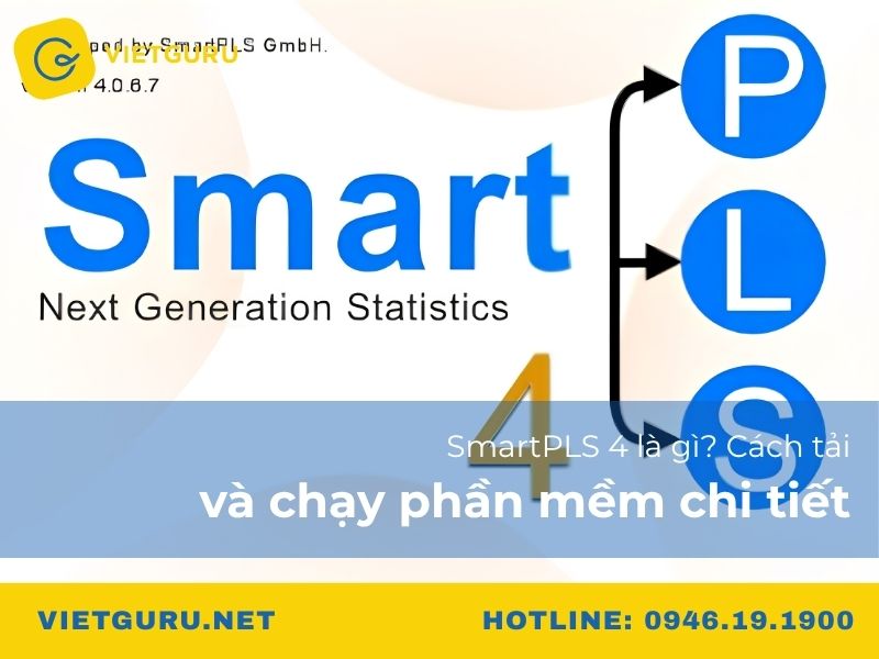 SmartPLS 4 là gì? Cách tải và chạy phần mềm chi tiết SmartPLS 4 là gì? Cách tải và chạy phần mềm chi tiết